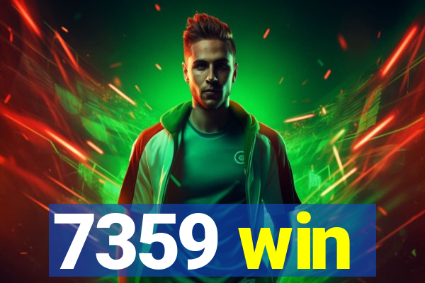 7359 win